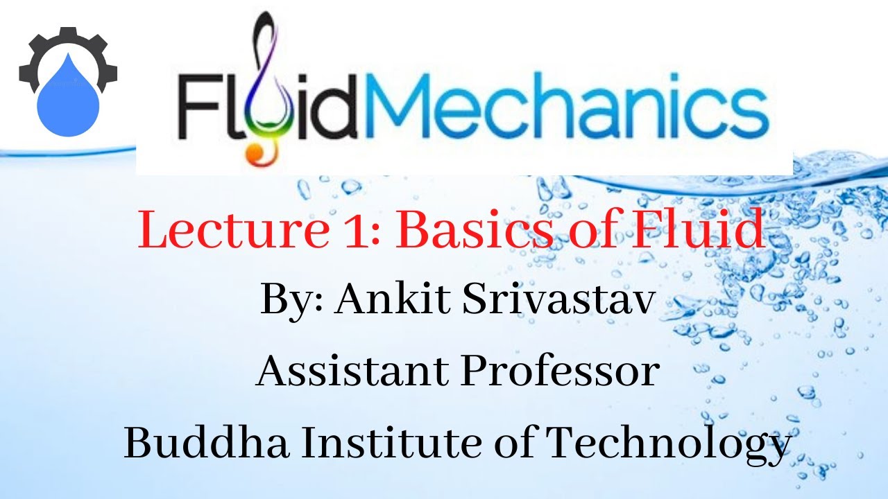 L-1:Basics of Fluid by Ankit Srivastav