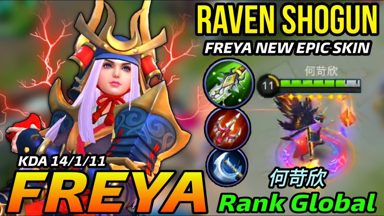 Freya New EPIC Skin Raven Shogun MVP Plays - Top Global Freya by 何苛欣 - MLBB