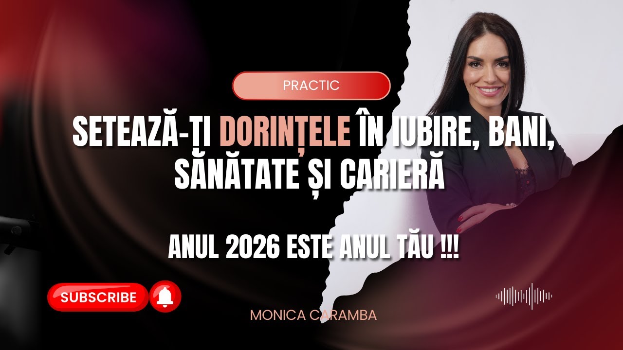 Setarea dorințelor pentru 2026 (GPS-ul vieții tale)
