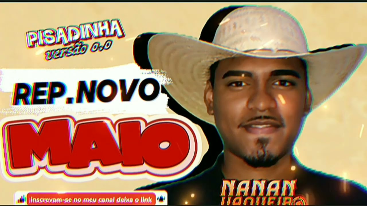 NANAN VAQUEIRO -REPERTÓRIO MAIO ATUALIZADO #atualizado #forró #pisadinha #vaquejada