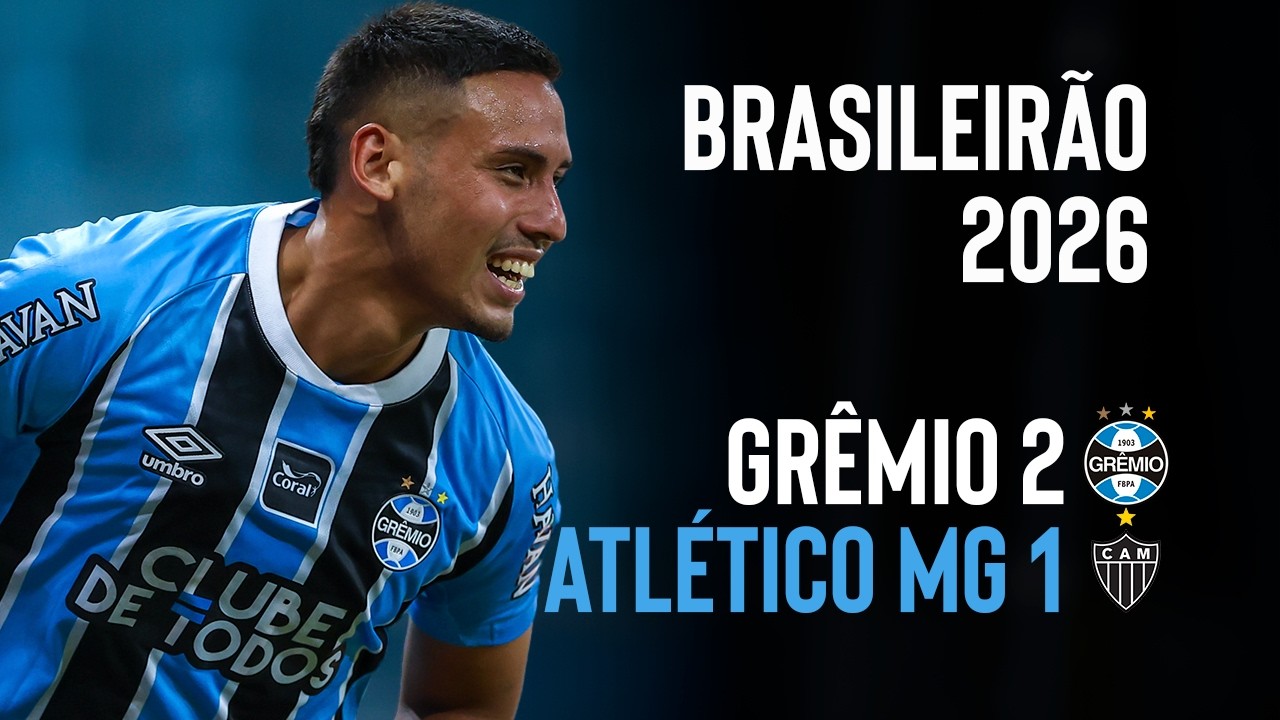 GRÊMIO 2X1 ATLÉTICO-MG | BRASILEIRÃO 2026 | OPINIÃO