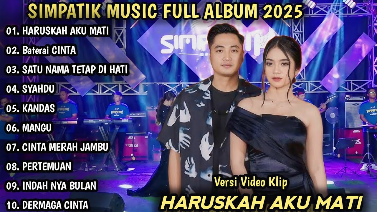 HARUSKAH AKU MATI, BAHTERAI CINTA | SIMPATIK MUSIK FULL ALBUM | DANGDUT KOPLO TERBARU