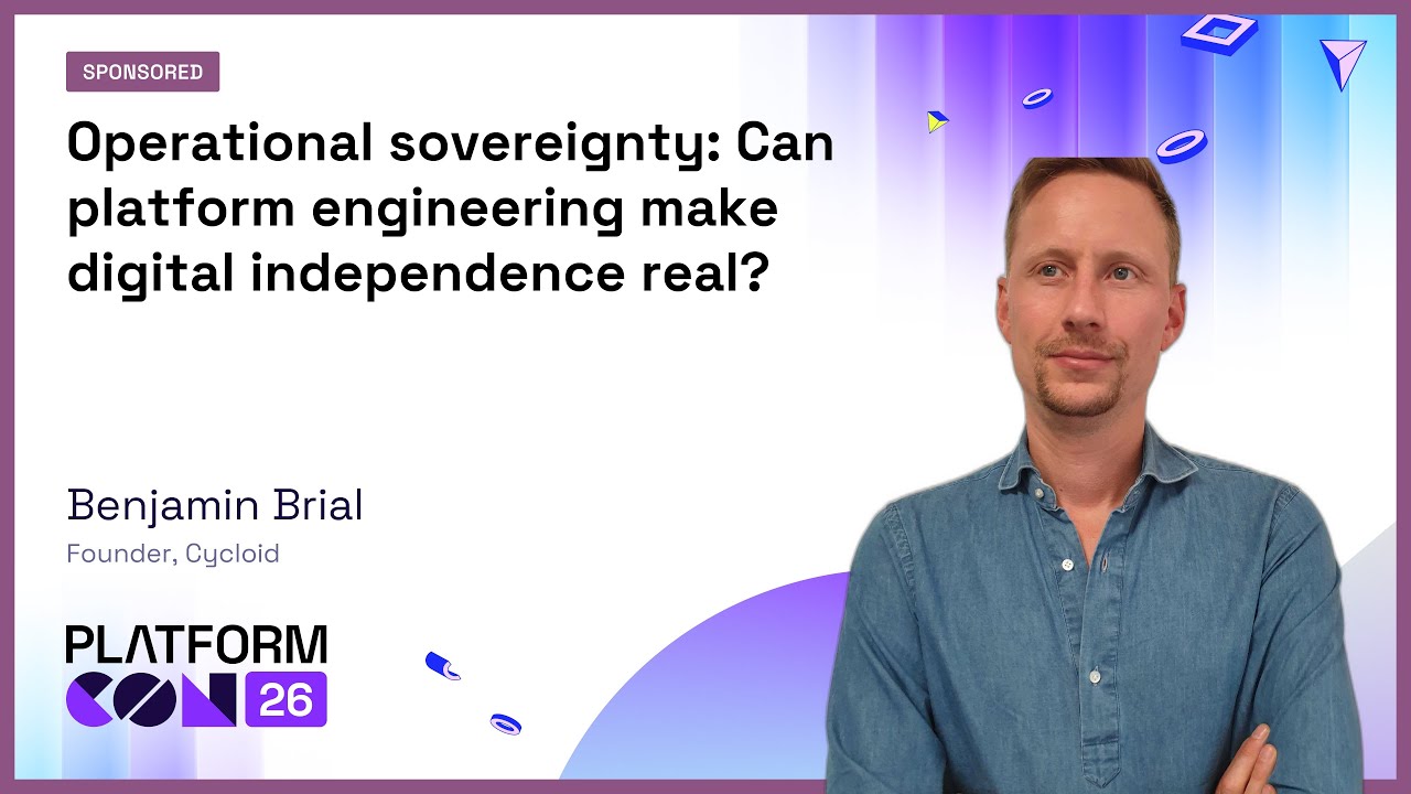 Операционный суверенитет: может ли платформенная инженерия обеспечить реальную цифровую независим...