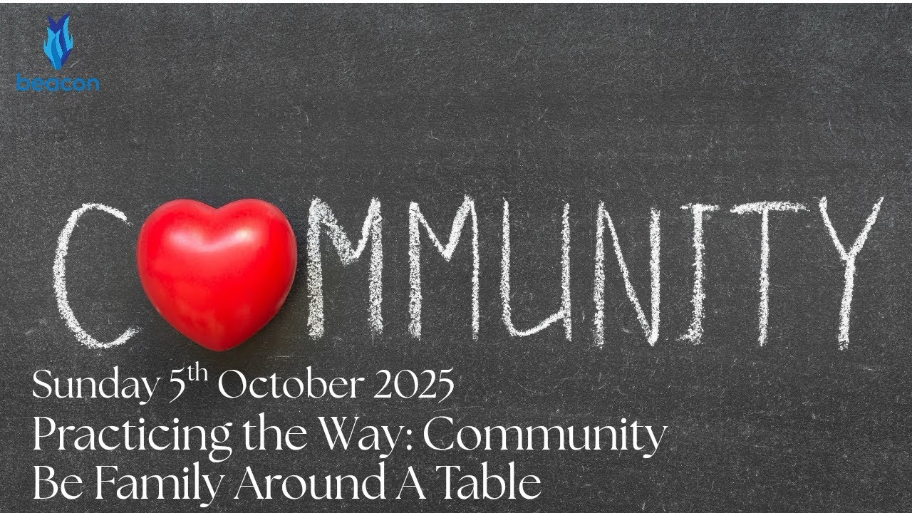 Practicing the Way: Community;Be family around a table 