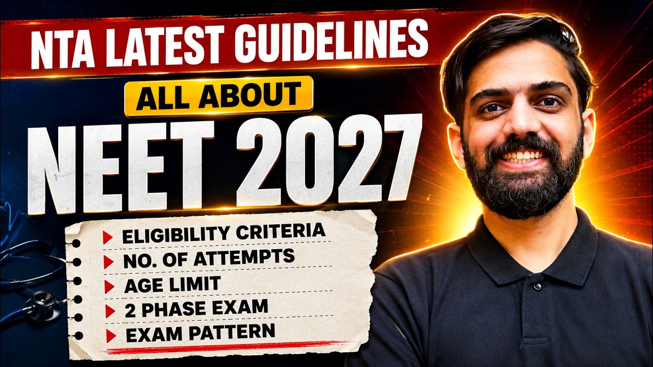 NEET 2027 Latest Guidelines by NTA | Eligibility, Age Limit, Attempts, 2 Phase Exam & Pattern