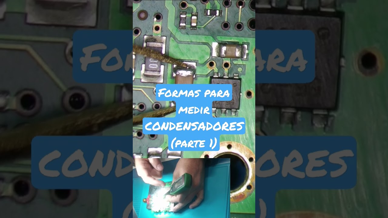 Como medir un condensador (parte 1)