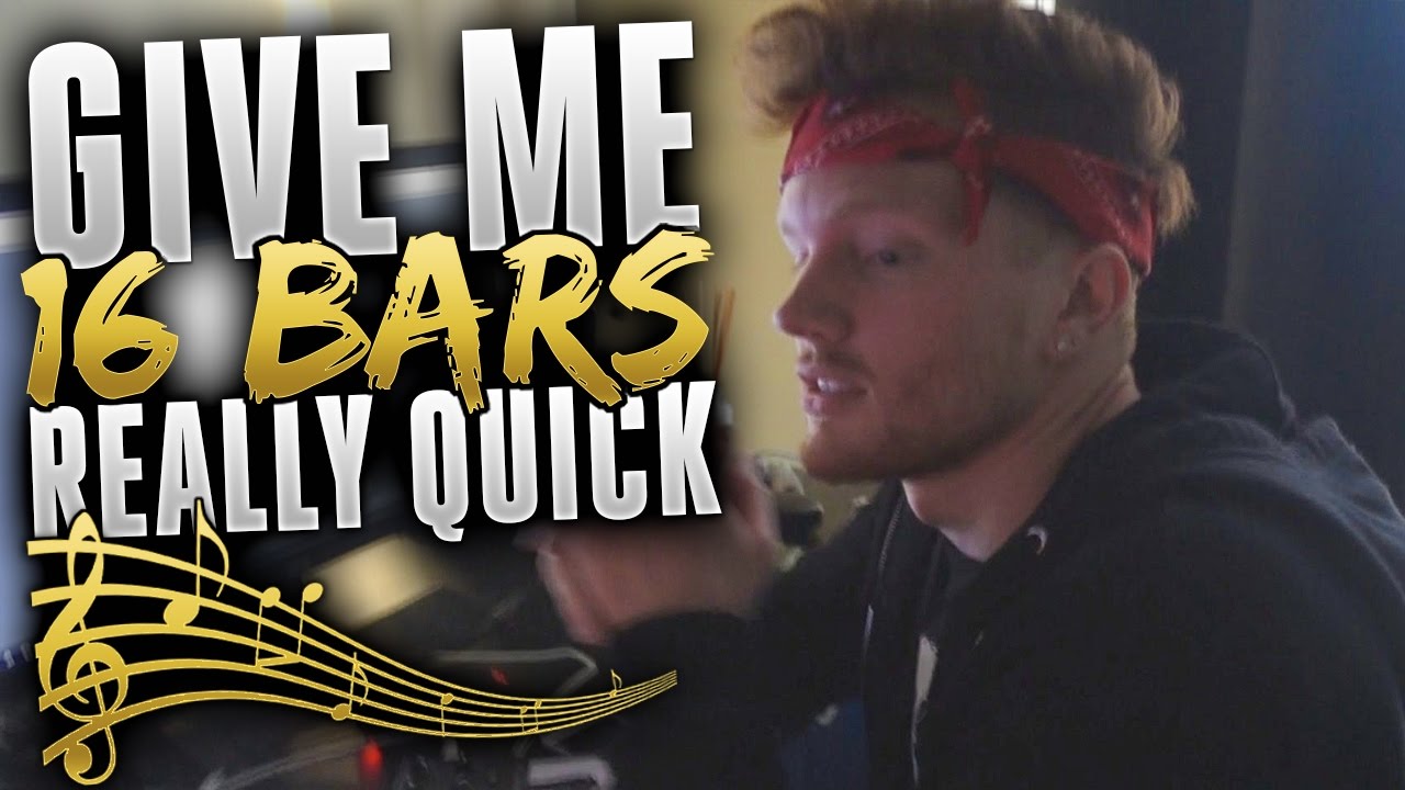 Give Me 16 Bars Really Quick