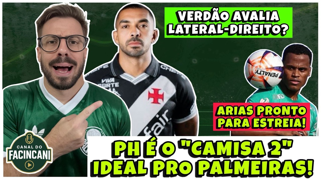 AO VIVO: PALMEIRAS QUER NOVO LATERAL?🔥 PH ESTÁ NO MERCADO? 👀 ARIAS ESTREIA SÁBADO!