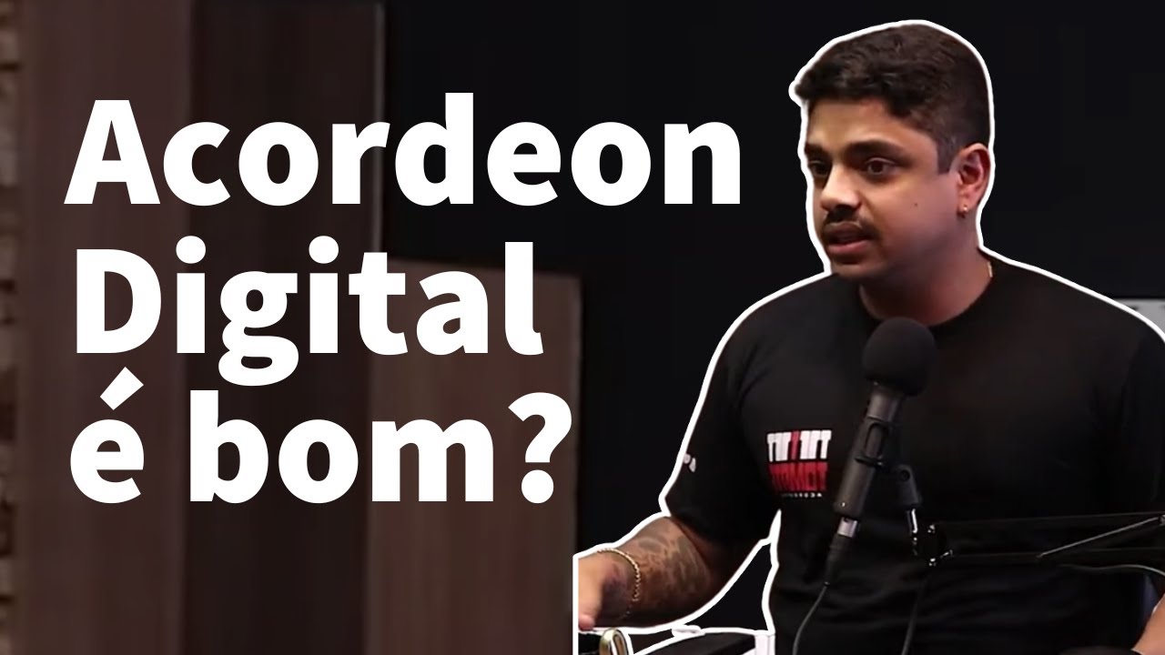 Acordeon DIGITAL - Vantagens e Desvantagens