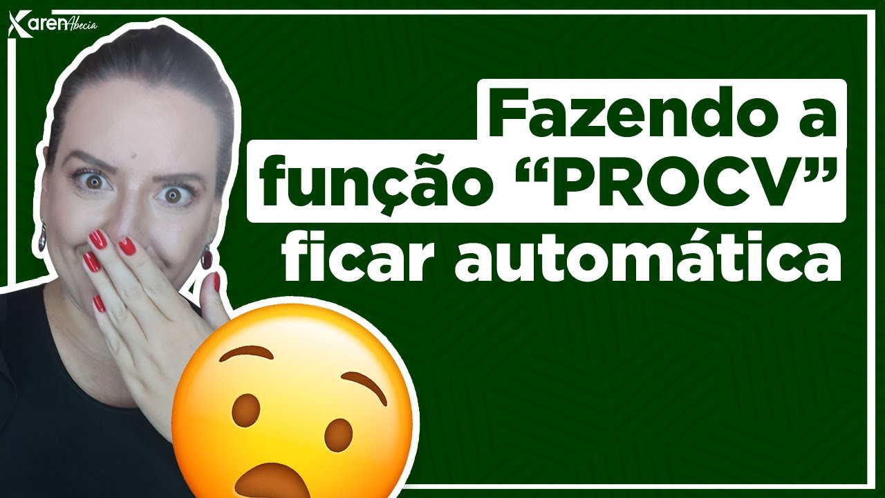Fazendo a Função PROCV Ficar Automática