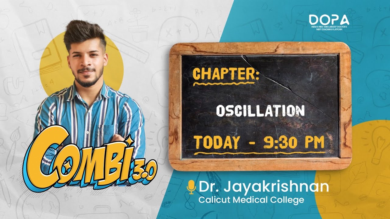 OSCILLATION | Combi 3.0 | Dr Jayakrishnan #neetaspirants #neet2024