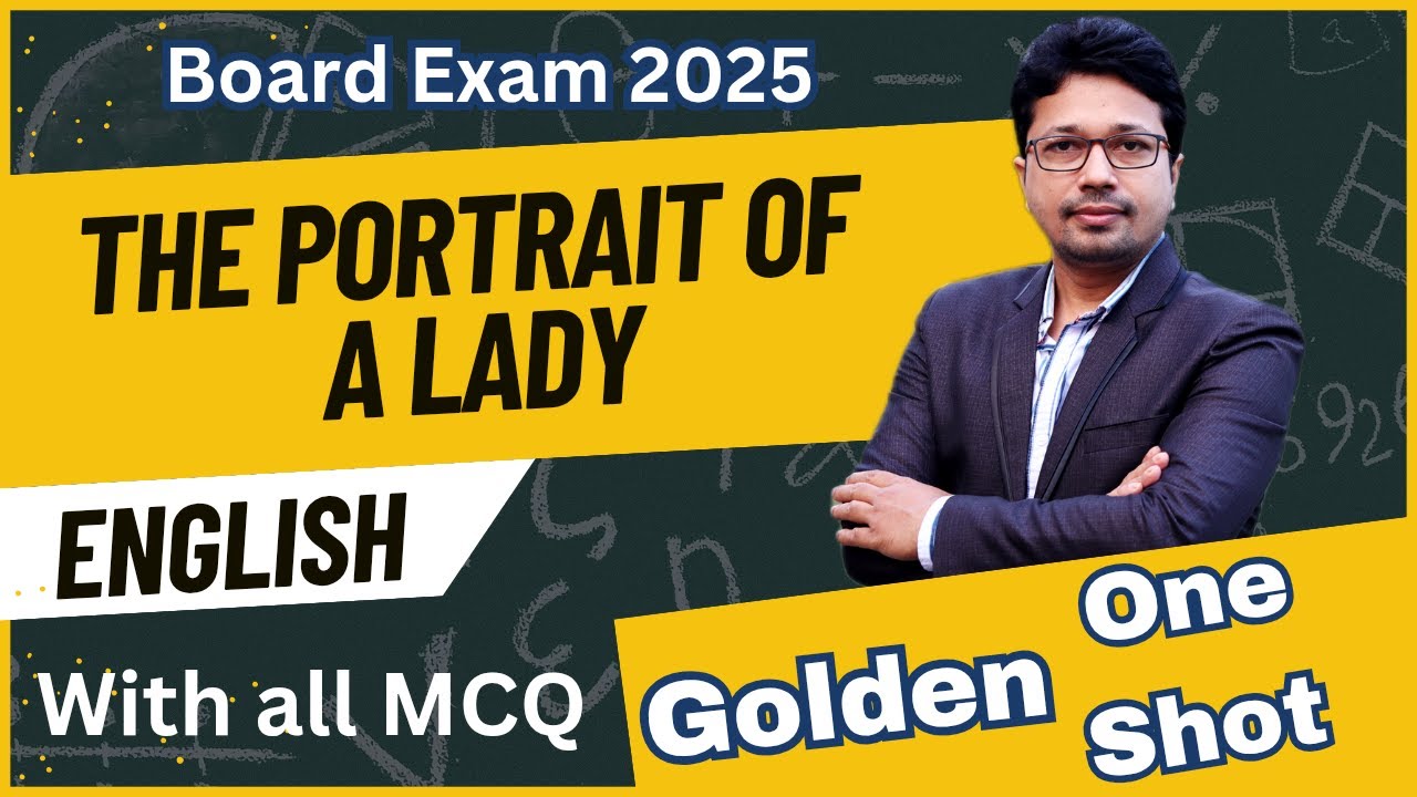 English The Portrait Of A Lady/One Shot/ Golden Shot With Important Questions Class 12 CHSE Odisha