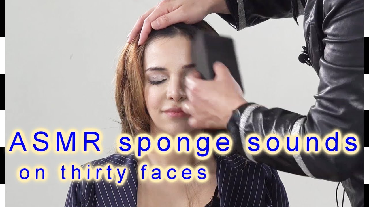 ASMR sponge sounds  on the faces