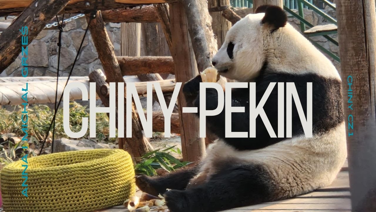 Chiny - Pekin, co warto zobaczyć w Pekinie