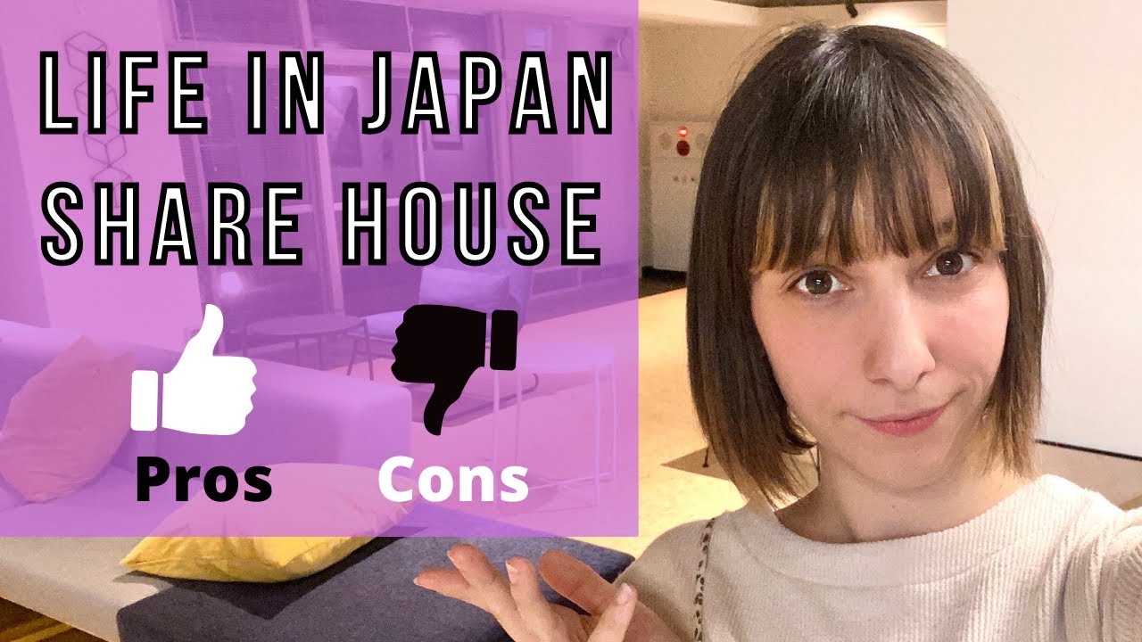 Life in Japan - Share House Pros & Cons
