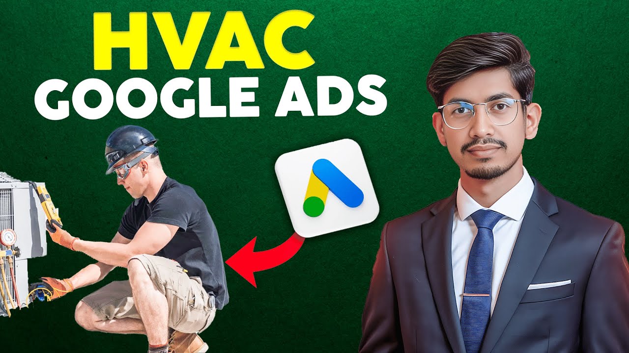 How to Run Google Ads for HVAC (Step-by-Step Guide)