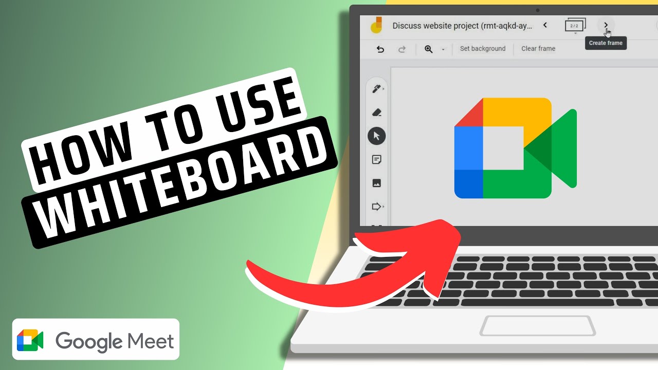 How To Use Whiteboard On Google Meet- Full Guide