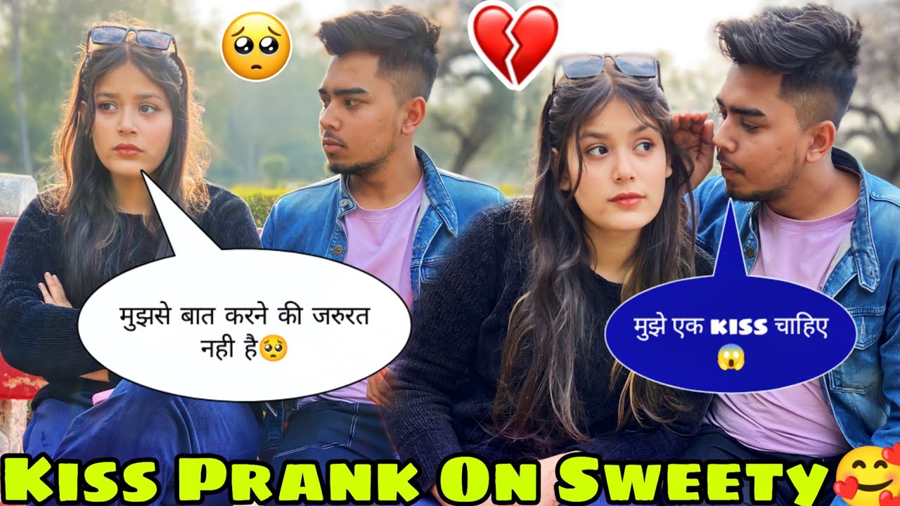 ki$$ Prank On Sweety 😱। Prank Gone Emotional 🥺। Sagar Baba