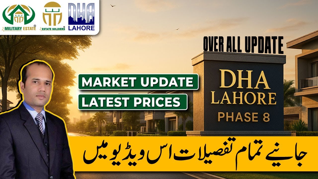 DHA Phase 8 Lahore Complete Market Review .Prices, Possession, Future Outlook 2025 #dhaphase8lahore