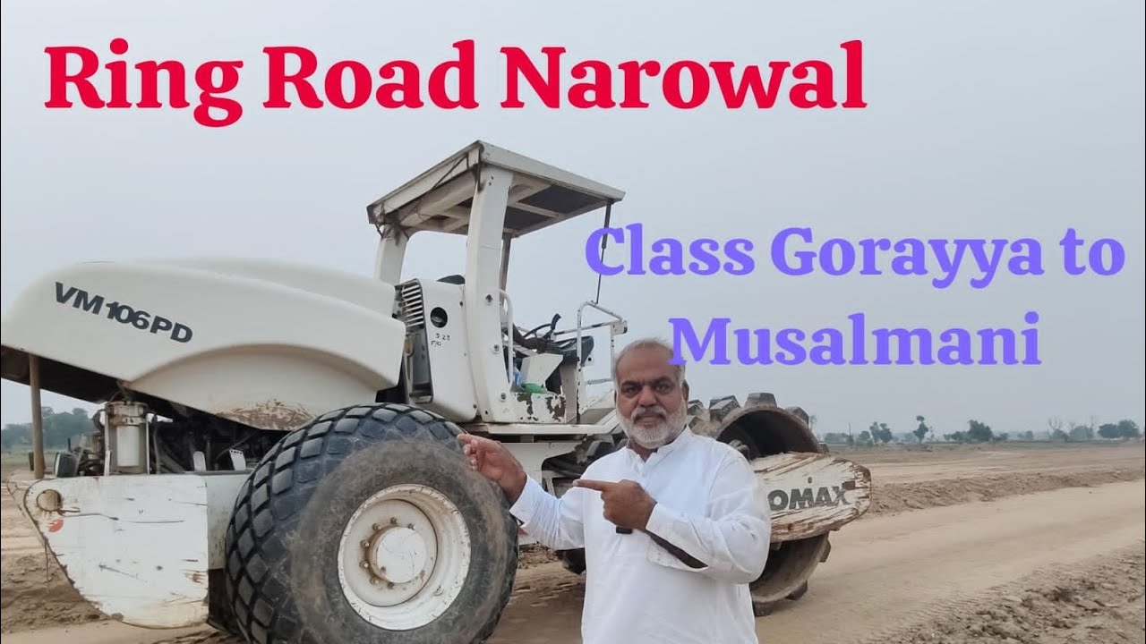 Ring Road narowal part 3 class Goriya To muslimia