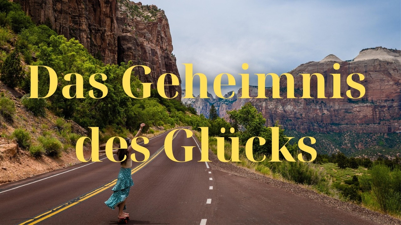 Das Geheimnis des Glücks, das die Menschen zu spät erkennen