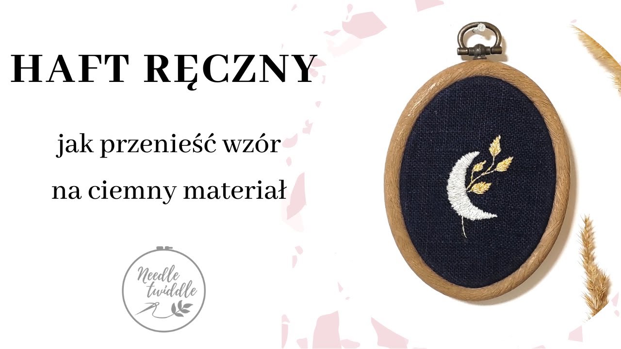#36 Haft ręczny: przenoszenie wzoru na ciemny lub gruby materiał | flizelina - co to| Needle Twiddle