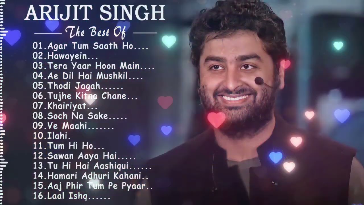Best Of Arijit Singh 2024 | Arijit Singh Hits Songs | Arijit Singh Jukebox Songs | Indian