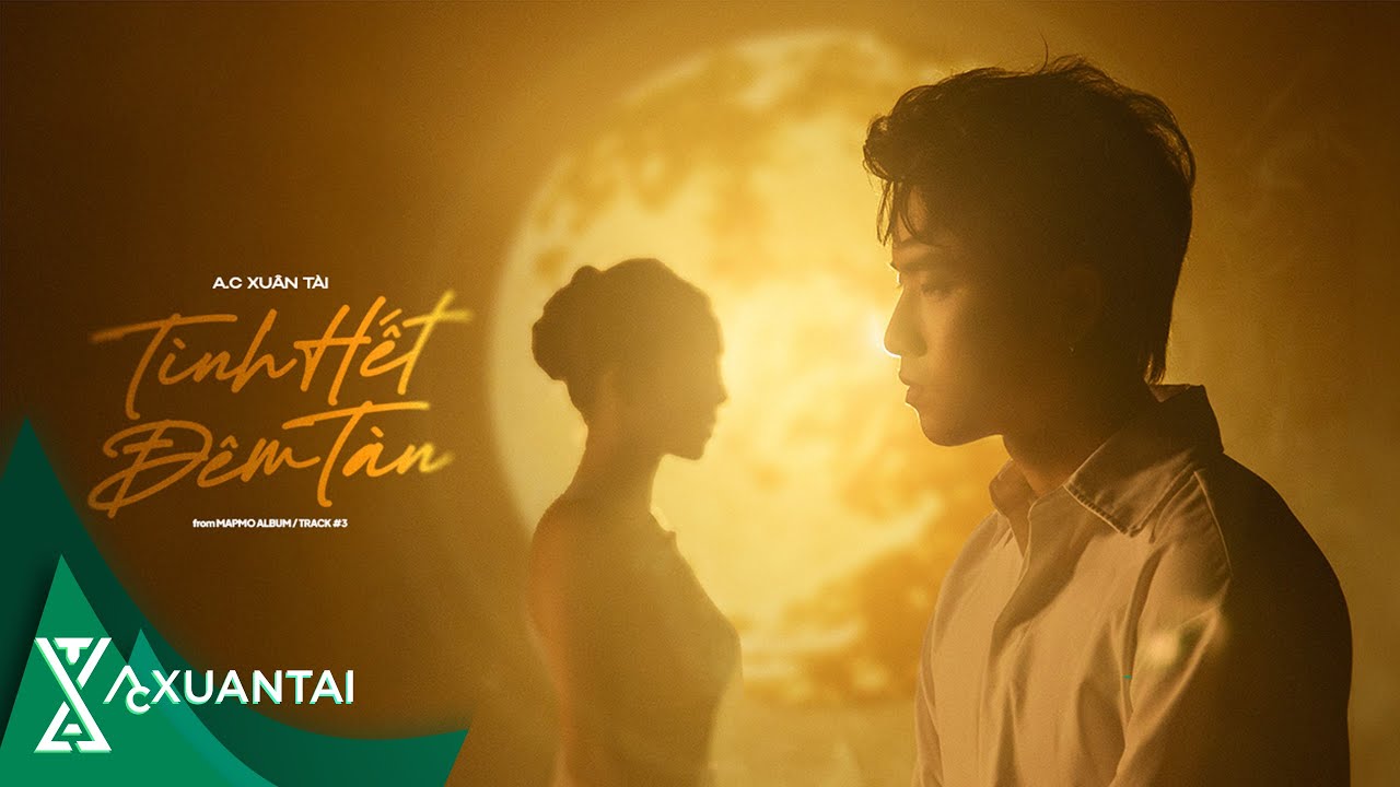 A.C XUÂN TÀI - TÌNH HẾT ĐÊM TÀN | OFFICIAL MV ( MậpMờ #3 )