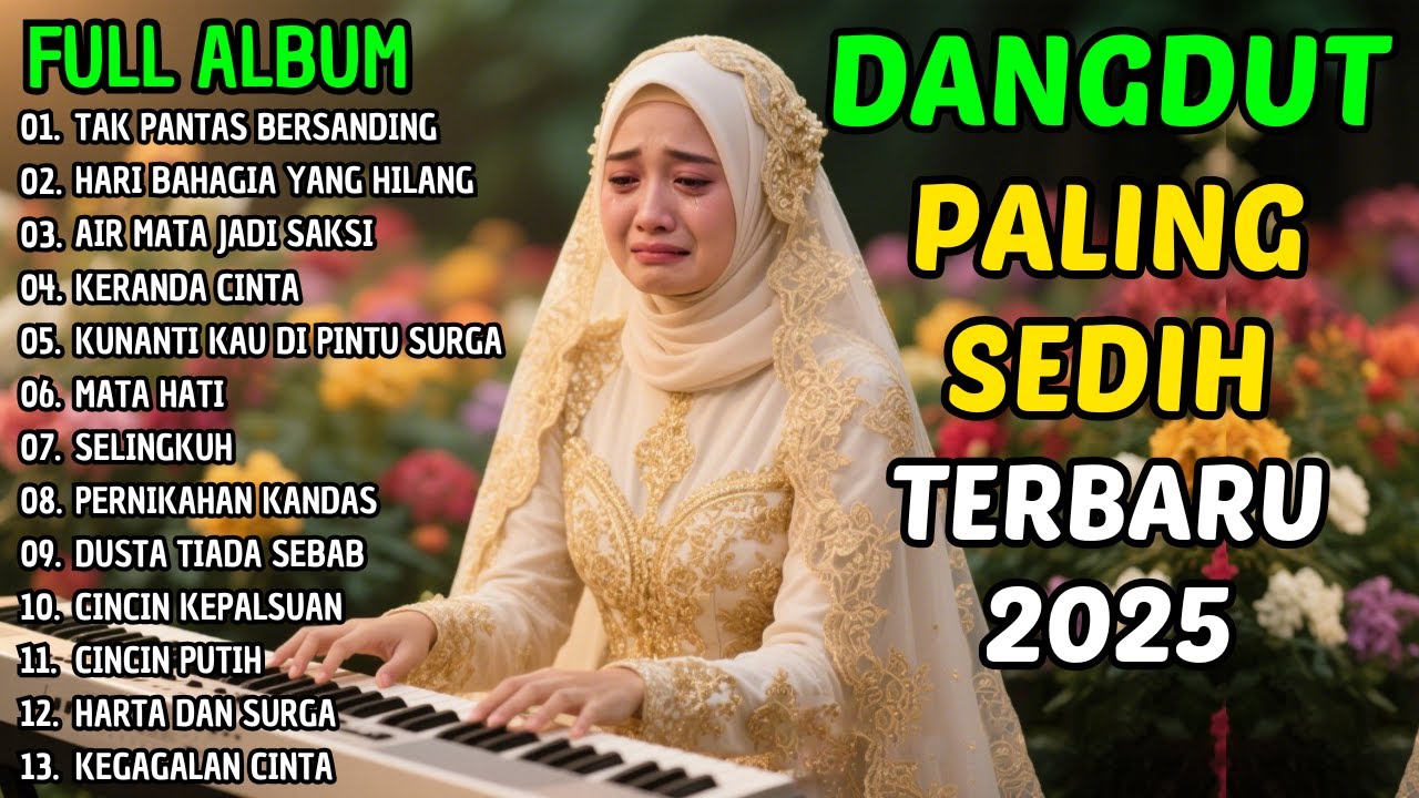 TAK PANTAS BERSANDING💔LAGU DANGDUT SYAHDU VIRAL 2025💔KUNANTI KAU DI PINTU SURGA, AIR MATA JADI SAKSI
