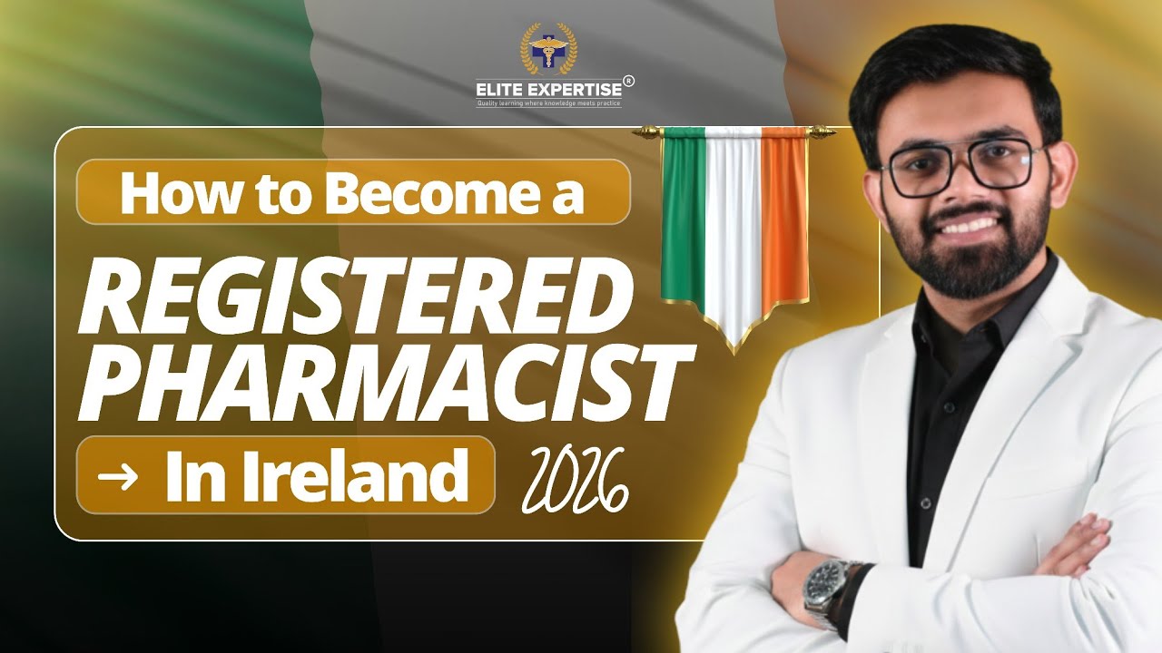 How to Become a Registered Pharmacist in Ireland 2026 | PSI & OSCE Exam Preparation |Elite Expertise