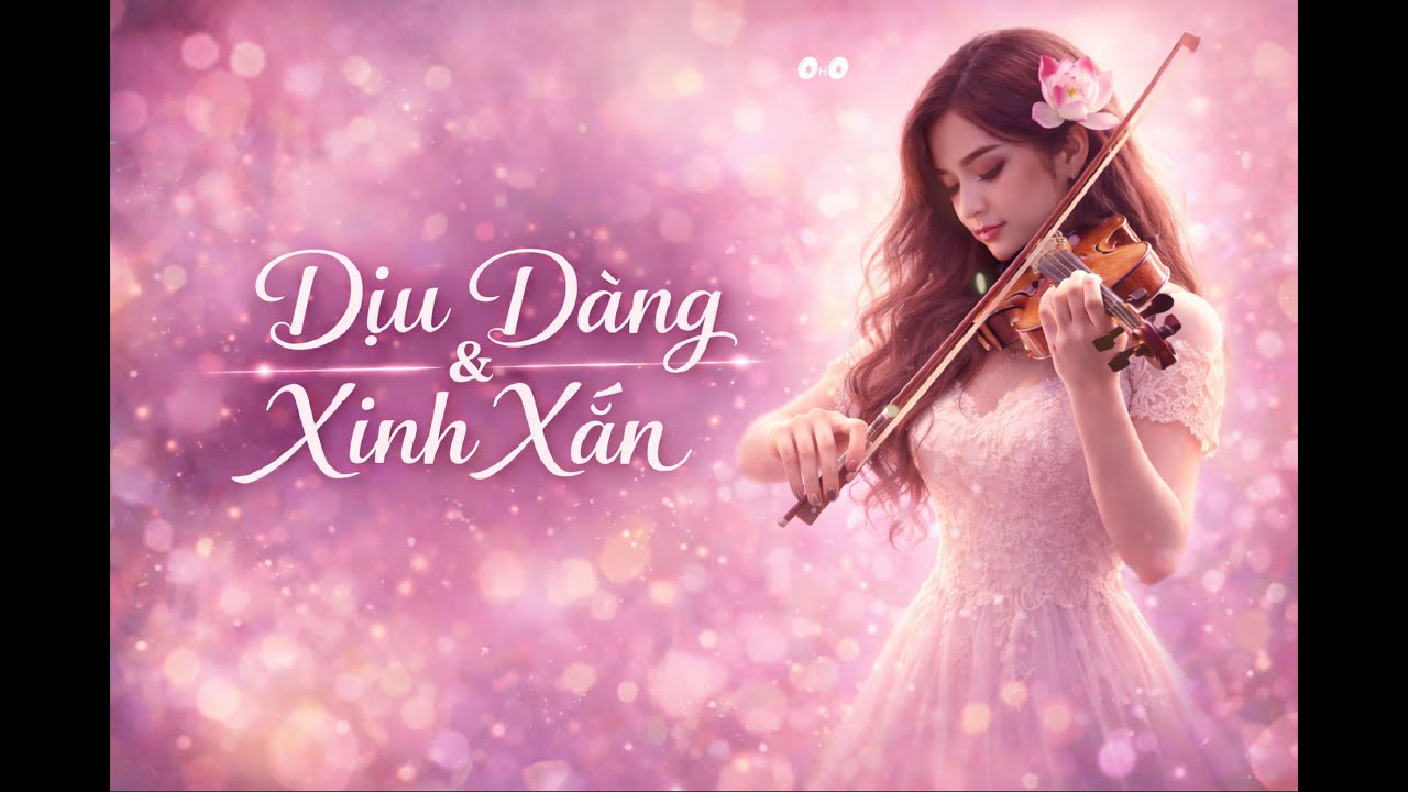 DỊU DÀNG VÀ XINH XẮN VER 1 - PHẠM VIỆT HOÀNG
