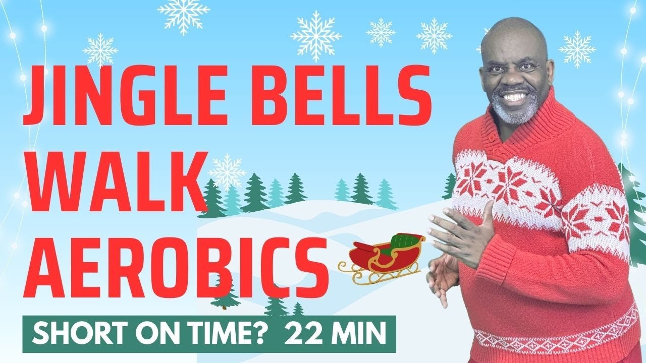 Мало времени? Попробуйте Jingle Bells Walk Aerobics | Низкая ударная нагрузка