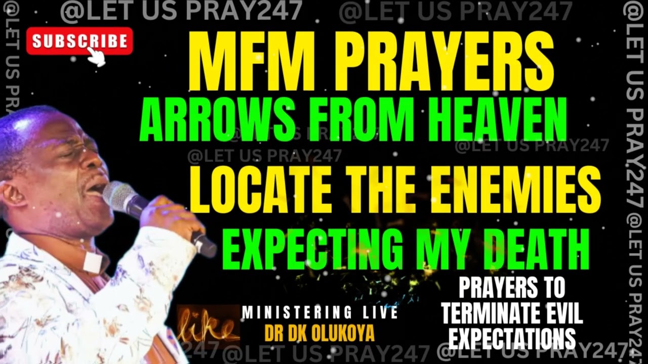 МОЛИТВЫ MFM: СТРЕЛЫ С НЕБЕС НАЙДИТЕ ВРАГОВ, ОЖИДАЮЩИХ МОЕЙ СМЕРТИ #olukoyamidnightprayers #dko