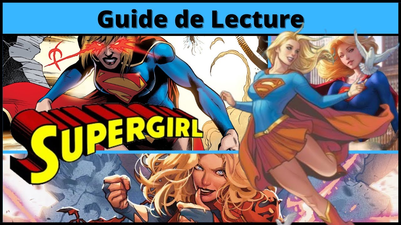 Guide de Lecture : Supergirl