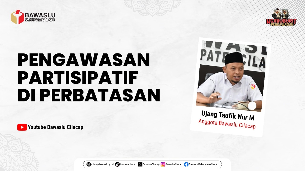 Ngabuburit Pengawasan #8 | Pengawasan Partisipatif di Perbatasan
