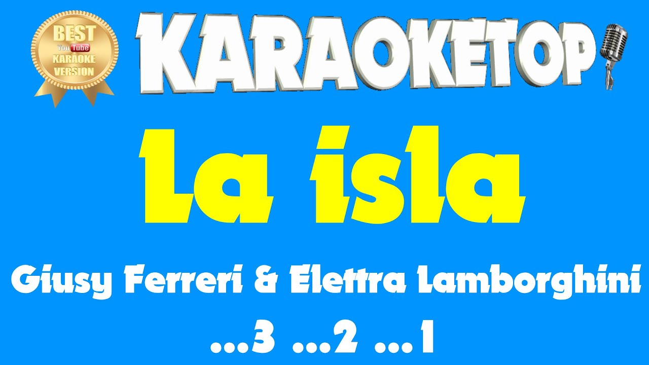 La isla  - Giusy Ferreri & Elettra Lamborghini (Karaoke - Base musicale con testo - Audio HQ)