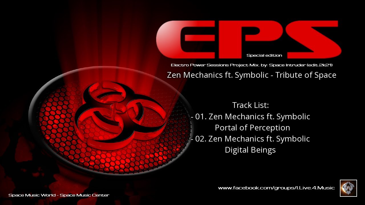✯ Zen Mechanics ft. Symbolic - Tribute of Space (EPS Project Mix. by: Space Intruder) edit.2k21