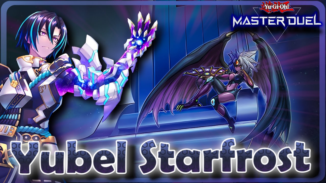 Master Duel's BEST DECK made FRESH - YUBEL STARFROST | YuGiOh! Master Duel