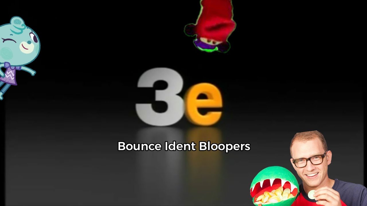 3e Bounce Ident Bloopers