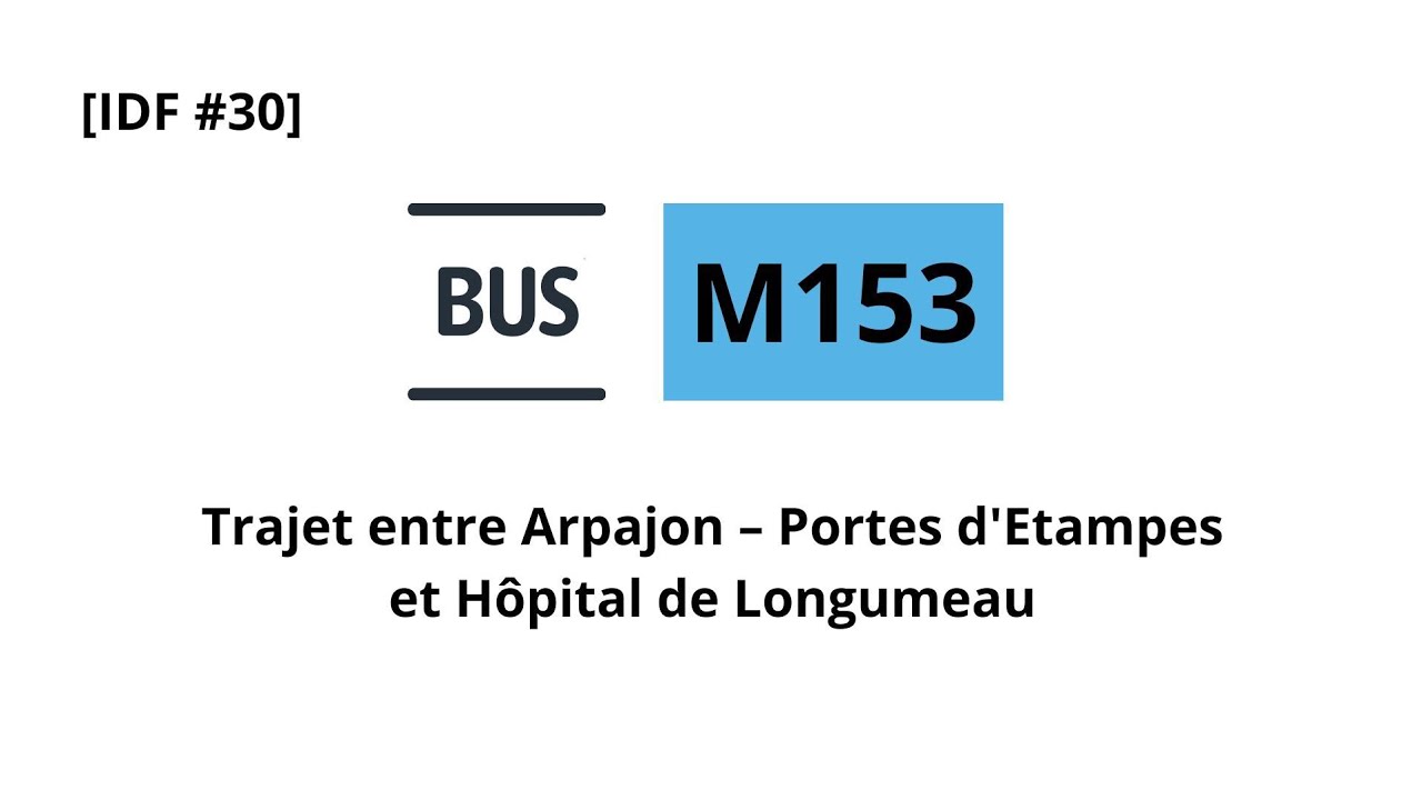 [IDF #30] Bus M153 : Arpajon – Porte d'Étampes -- Hôpital de Longumeau en Mercedes-Benz Citaro C2