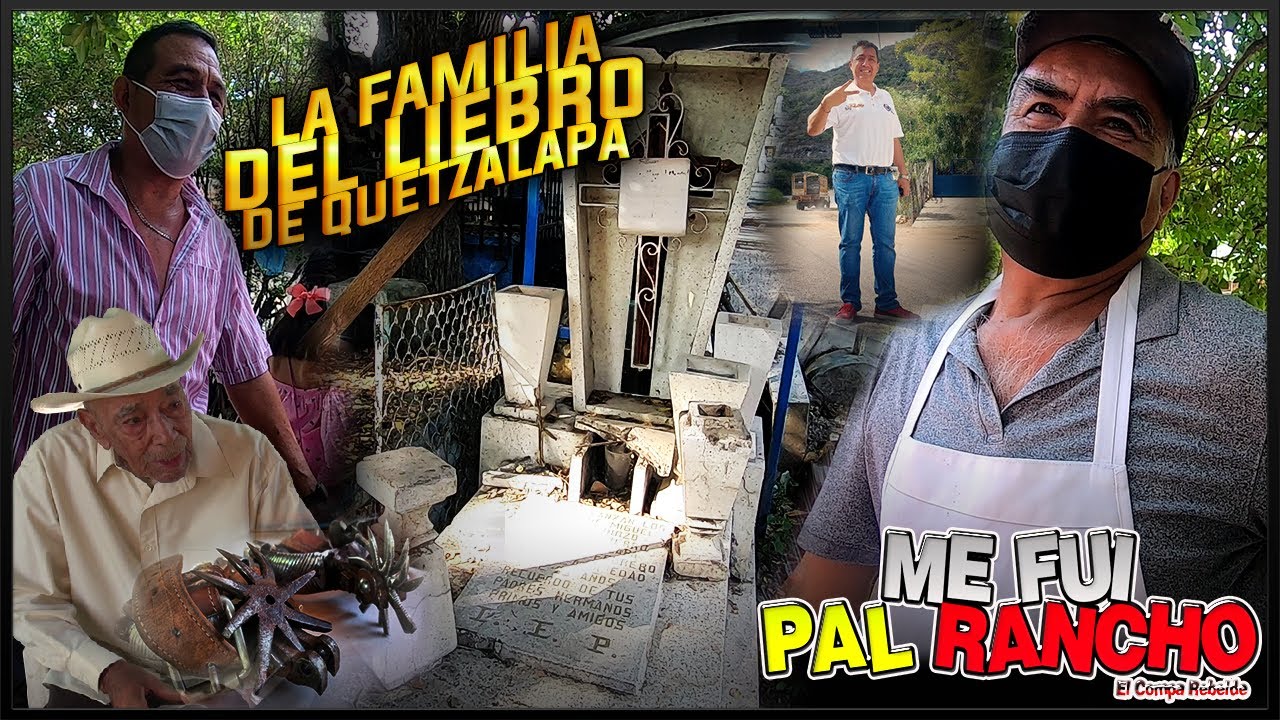 ¡¡¡Conoci a La Familia De Liebro De Quetzalapa y La Tumba Esto Paso!!!#MeFuiPalRancho