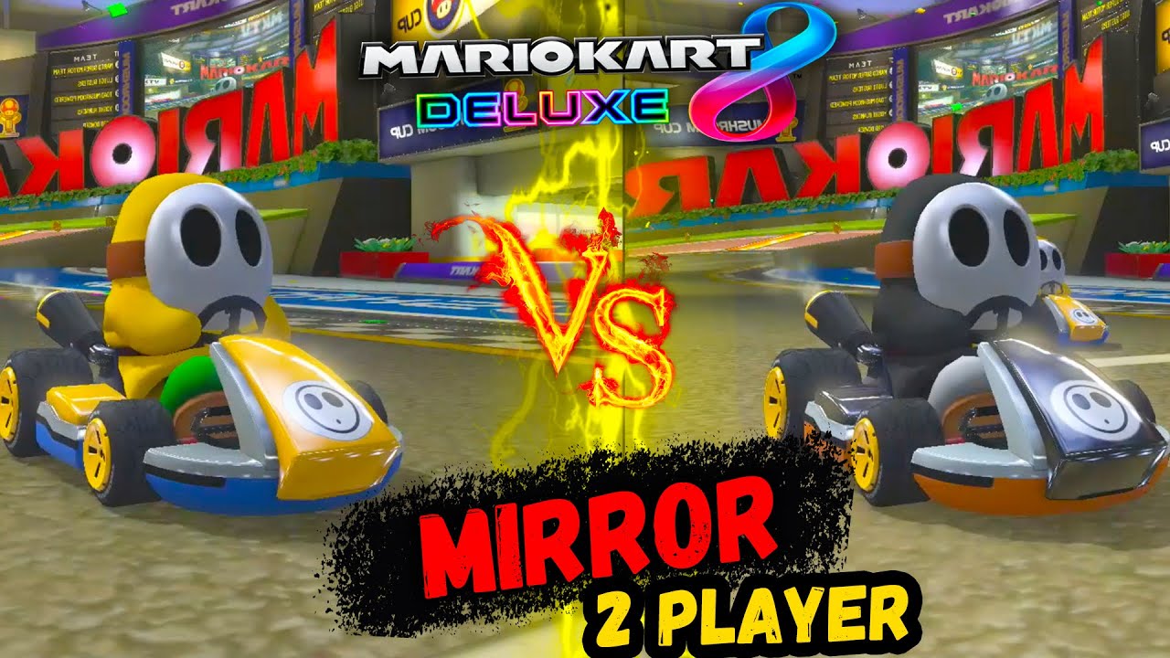 Mario Kart 8 Deluxe Multiplayer 2021 – 2 Players | Mushroom Cup Mirror (Shy Guy vs Shy Guy)