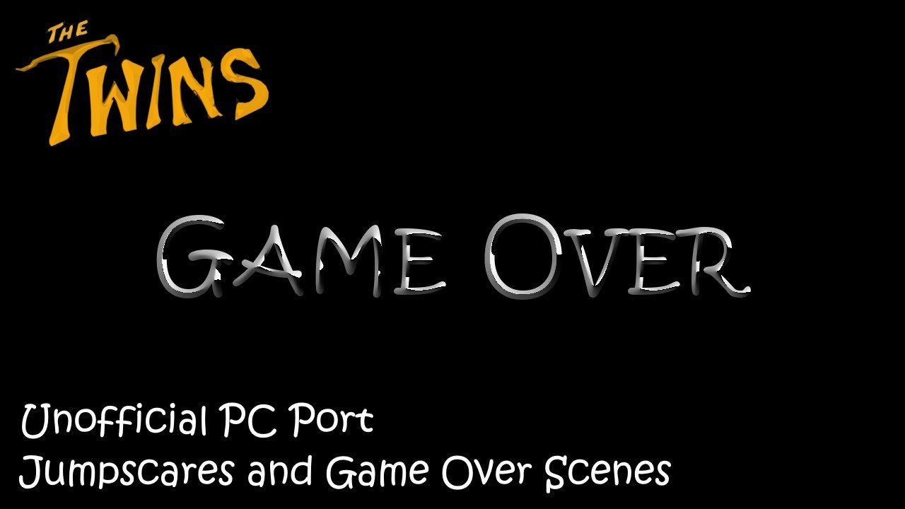 The Twins: UNOFFICIAL PC PORT (Jumpscares and Game Over scenes)