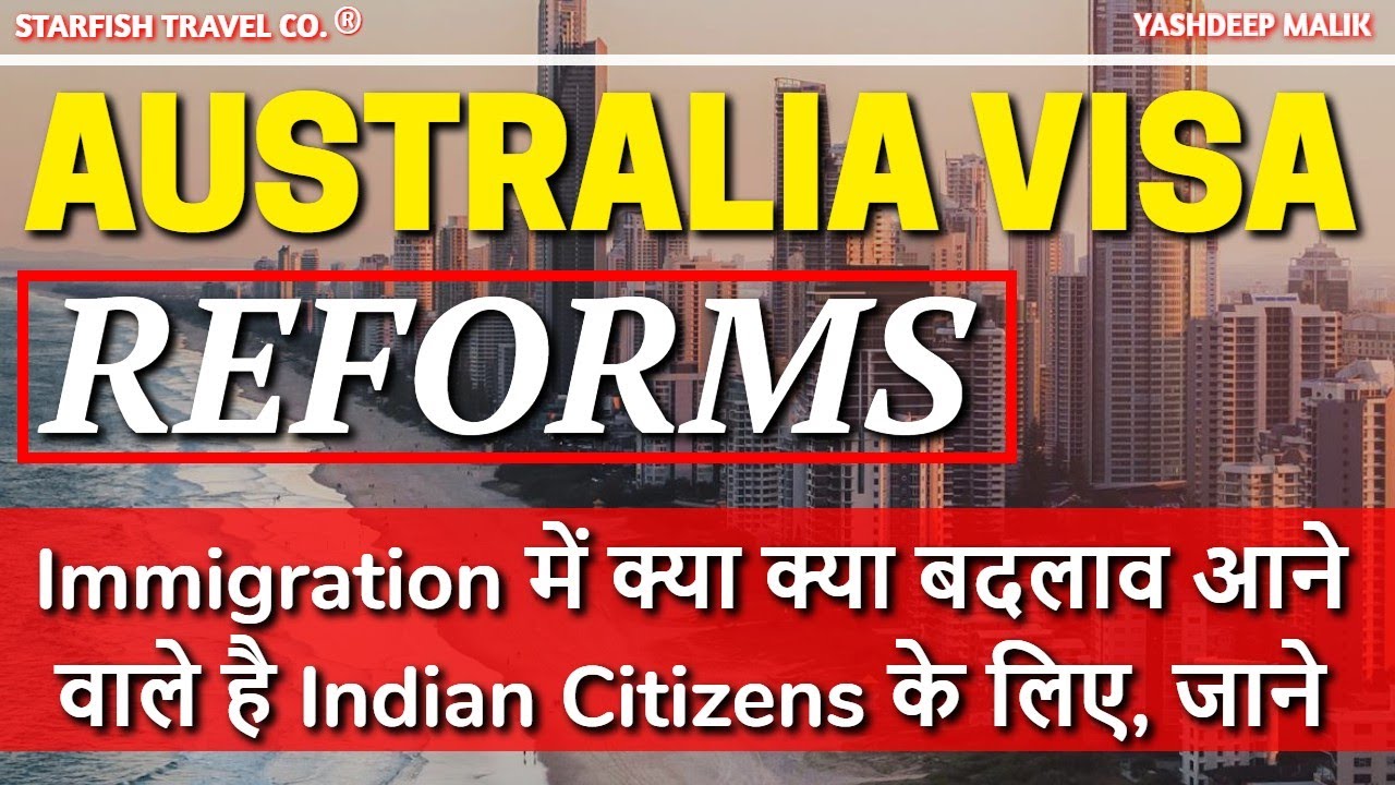 New Reforms in Australia Visa ( हिंदी में )