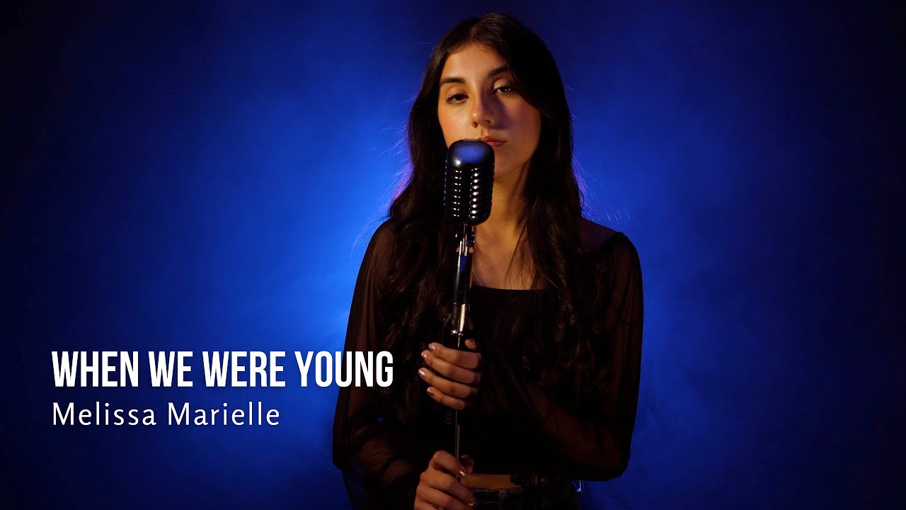 When We Were Young - Adele - Melissa Marielle Cover
