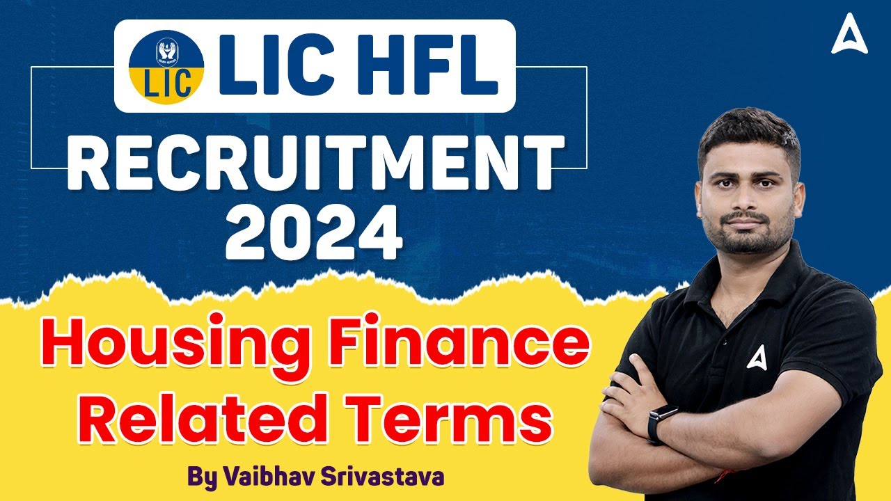 LIC HFL Notification 2024 | LIC Housing Finance Related Terms | By Vaibhav Srivastava