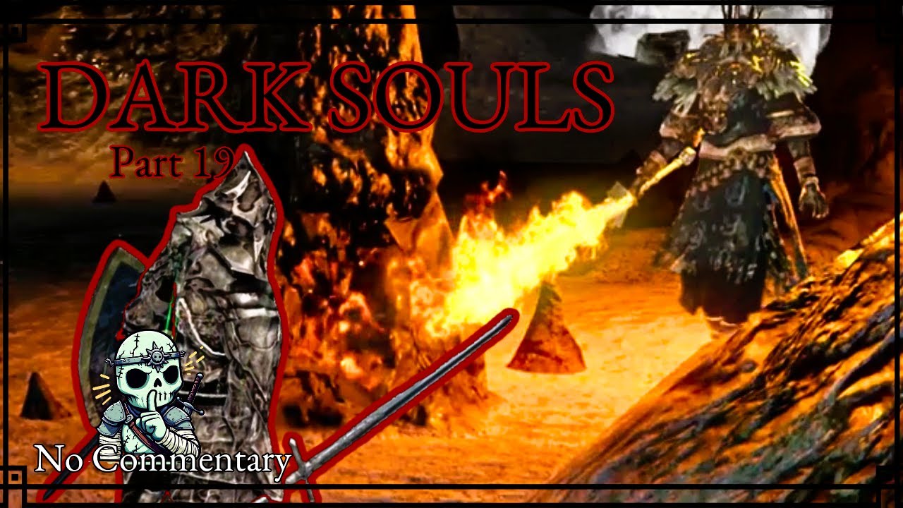Gwyn Is Going Down! | Dark Souls Remastered Playthrough - Part 19 | No Commentary