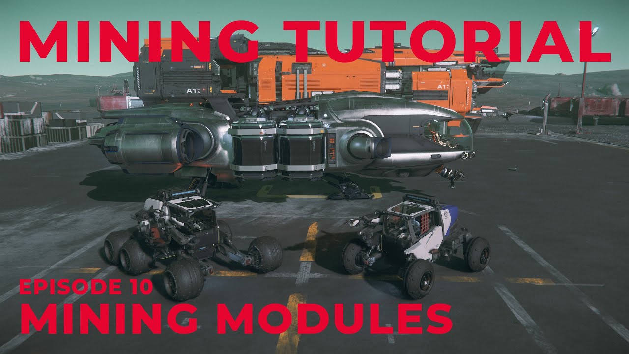 Mining Modules - Episode 10, Star Citizen Mining Tutorial - Active and Passive Module Review