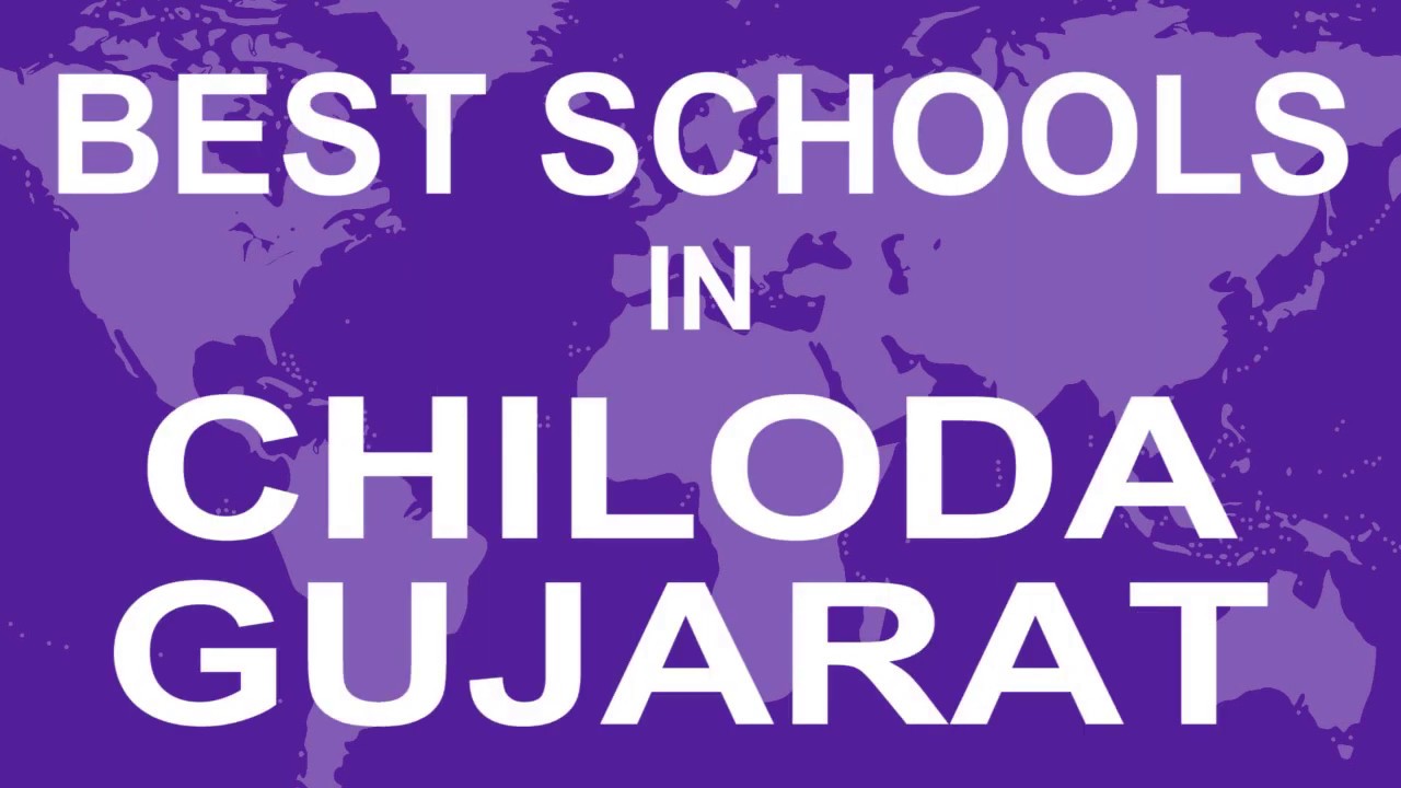 Best Schools in Chiloda, Gujarat   CBSE, Govt, Private, International