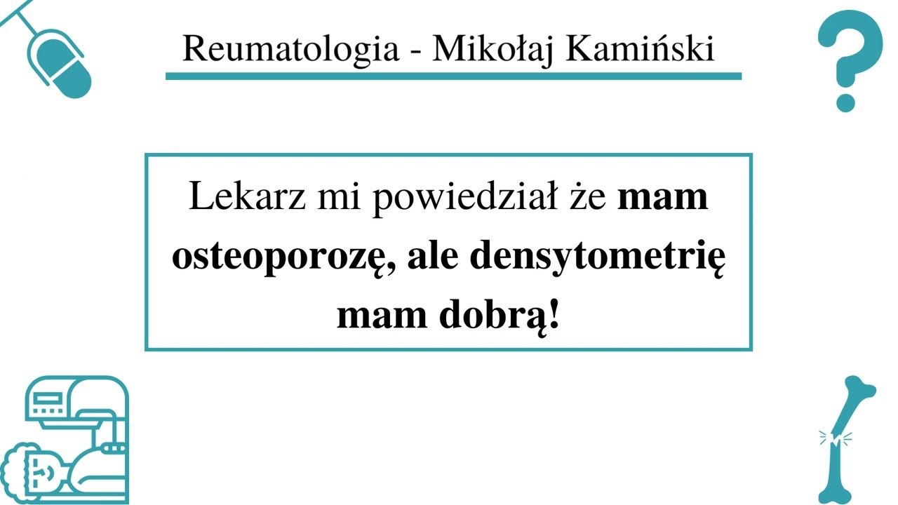 [052] [Podcast] Lekarz mi powiedział, że mam osteoporozę, ale densytometrię mam dobrą!